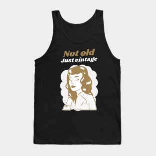 Not Old, Just Vintage Woman Tank Top